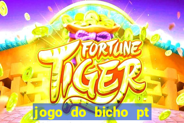 jogo do bicho pt rio 11hs hoje